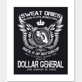 Sweat Dries Blood Clots Bones Heal Suck It Up Buttercup Dollar General And Survive In There Wife Posters and Art